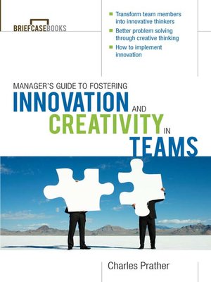 cover image of The Manager's Guide to Fostering Innovation and Creativity in Teams